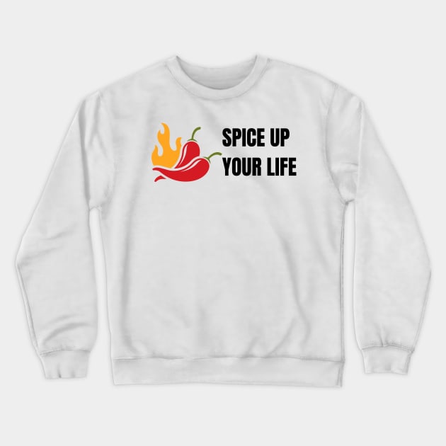 Spice up your life Cooking Hot Peppers Chef Grill BBQ Crewneck Sweatshirt by cap2belo